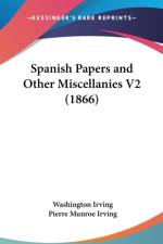 Spanish Papers And Other Miscellanies V2 (1866) af Washington Irving