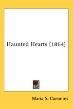 Haunted Hearts (1864) af Maria S. Cummins