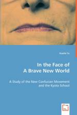 In the Face of A Brave New World af Xiaofei Tu
