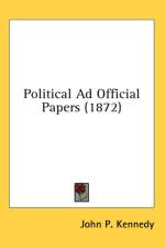 Political Ad Official Papers (1872) af John P. Kennedy