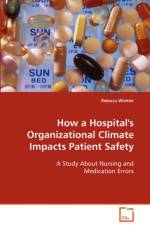 How a Hospital's Organizational Climate Impacts Patient Safety af Rebecca Winkler
