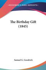 The Birthday Gift (1845) af Samuel G. Goodrich