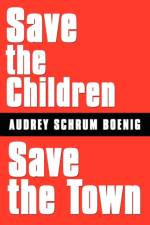 Save the Children Save the Town af Audrey Schrum Boenig