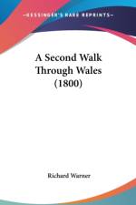 A Second Walk Through Wales (1800) af Richard Warner
