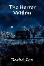 The Horror Within af Rachel Cox