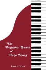 The Vengerova System of Piano Playing af Robert D. Schick