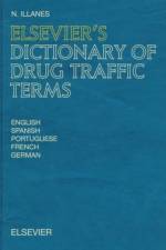 Elsevier's Dictionary of Drug Traffic Terms af N. (La Paz Illanes
