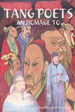 Tang Poets: an Homage to af Jean Elizabeth Ward