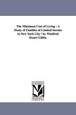 The Minimum Cost of Living af Winifred S (Winifred Stuart) Gibbs