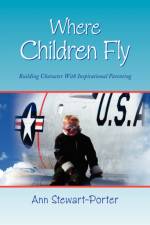 Where Children Fly af Ann Stewart-Porter