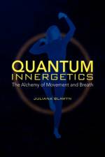 Quantum Innergetics af Juliana Blawyn
