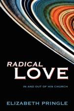 Radical Love af Elizabeth Pringle