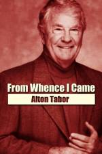 From Whence I Came af Alton Tabor