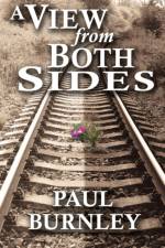 View From Both Sides af Paul Burnley