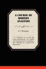 A Course of Modern Analysis af E T Whittaker