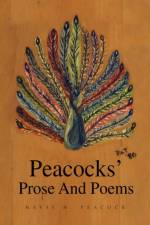Peacocks' Prose and Poems af Mavis M Peacock