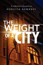 The Weight of a City af Rebecca Newbrey