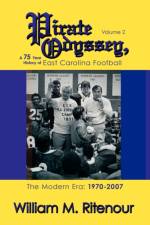 Pirate Odyssey, A 75 Year History of East Carolina Football Volume 2 af William M Ritenour