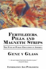 Fertilizers, Pills, and Magnetic Strips af Gene V. Glass