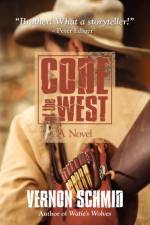 Code of the West af Vernon Schmid