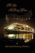 I'll Be Killing You... af Beverley Armstrong-Rodman