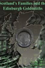 Scotland's Families and the Edinburgh Goldsmiths af Janice M. Dietert