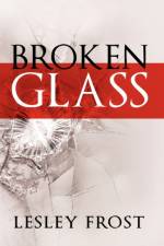 Broken Glass af Lesley Frost