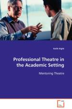 Professional Theatre in the Academic Setting af Keith Hight