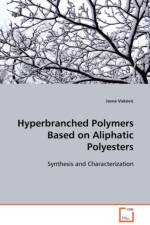 Hyperbranched Polymers Based on Aliphatic Polyesters af Jasna Vukovic