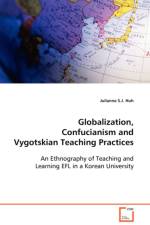 Globalization, Confucianism and Vygotskian Teaching Practices af Julianne S J Huh