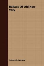 Ballads Of Old New York af Arthur Guiterman