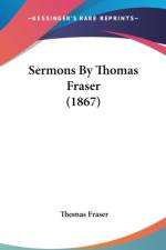 Sermons By Thomas Fraser (1867) af Thomas Fraser