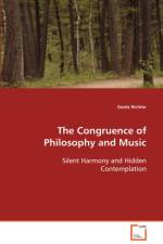 The Congruence of Philosophy and Music Silent Harmony and Hidden Contemplation af Goetz Richter