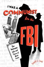 “I Was a Communist for the FBI” af Daniel J. Leab
