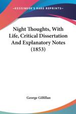 Night Thoughts, With Life, Critical Dissertation And Explanatory Notes (1853) af George Gilfillan