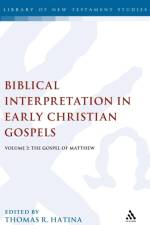 Biblical Interpretation in Early Christian Gospels af Dr. Thomas R. (Trinity Western University Hatina
