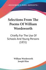 Selections From The Poems Of William Wordsworth: Chiefly For The Use Of Schools And Young Persons (1831)