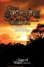 The Gathering Dark and Other Tales af Andrew Ian Dodge