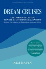 Dream Cruises af Kim Kavin