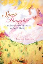 Spirit Thoughts af Patricia Schaller
