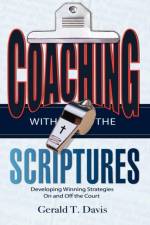 Coaching with the Scriptures af Gerald T Davis