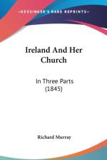 Ireland And Her Church af Richard Murray