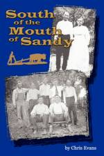 South of the Mouth of Sandy af Christopher Terry Evans