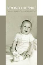 Beyond the Smile af Danny Mahlon Underwood