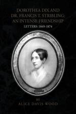 Dorothea Dix and Dr. Francis T. Stribling