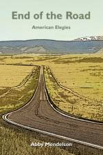 End of the Road af Abby Mendelson