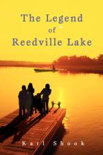 The Legend of Reedville Lake af Karl Shook