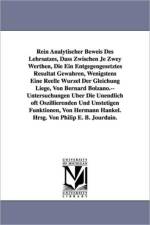 Rein Analytischer Beweis Des Lehrsatzes, Dass Zwischen Je Zwey Werthen, Die Ein Entgegengesetztes Resultat Gewahren, Wenigstens Eine Reelle Wurzel Der af Philip Edward Bertrand Jourdain