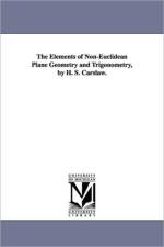 The Elements of Non-Euclidean Plane Geometry and Trigonometry, by H. S. Carslaw. af Horatio Scott Carslaw