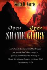 Open Shame, Open Glory af Sonia D. Norris